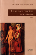 Silence obscène des miroirs (Le)